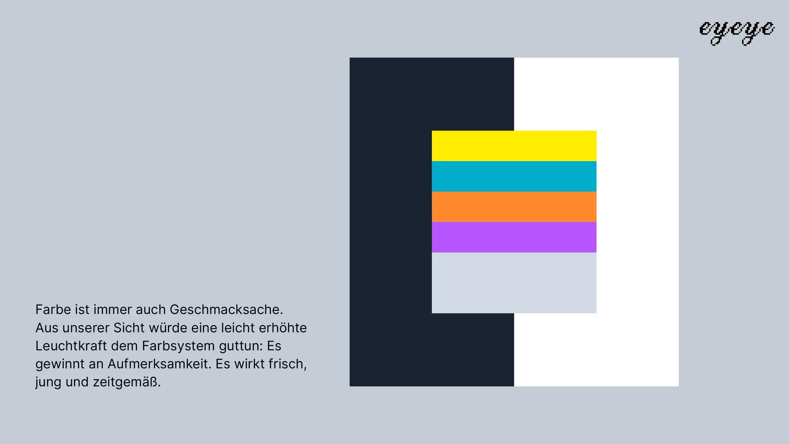 Folie mit denselben Farben, jetzt leuchtender: kräftiges Gelb, Türkis, Orange und Violett